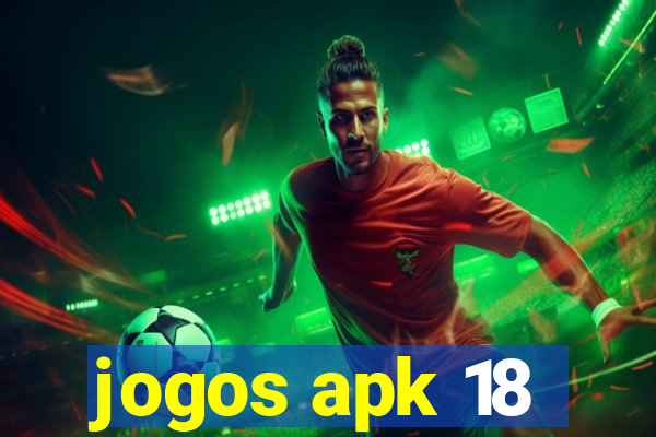 jogos apk 18